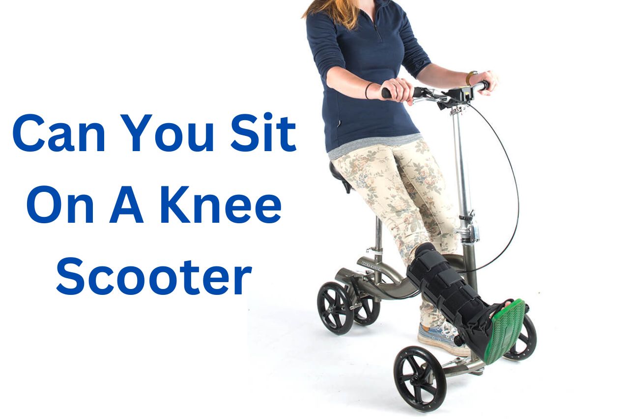 Can You Sit On A Knee Scooter