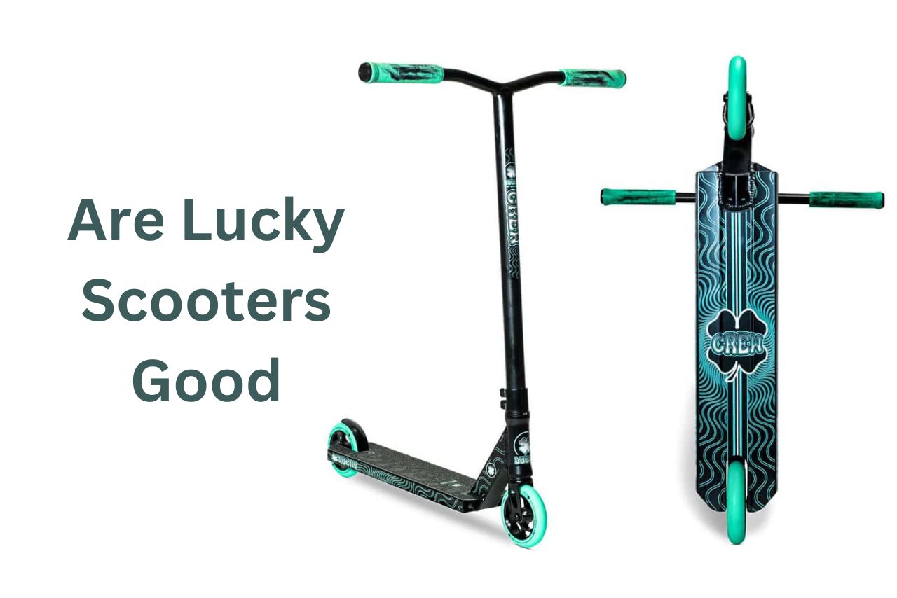 Are Lucky Scooters Good