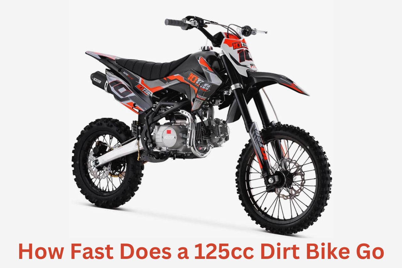 How Fast Does a 125cc Dirt Bike Go