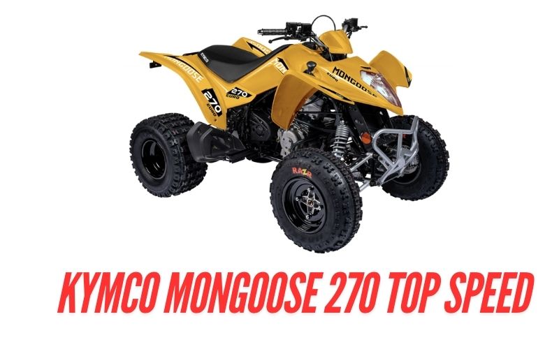 What is Kymco Mongoose 270 Top Speed?